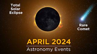 Dont Miss These Space Events in April 2024  Total Solar Eclipse  Devil Comet Lyrid Meteor Shower [upl. by Saoj]