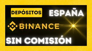 👉 Cómo Depositar en BINANCE SIN COMISIÓN ✅ España 🇪🇸 2022 [upl. by Anitsahs]