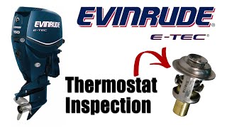 Evinrude ETEC Thermostat Maintenance  3 Year 300 Hour Service [upl. by Notkcorb]