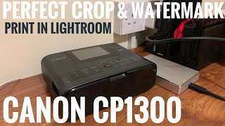 Canon Selphy CP1300 Lightroom Page Setup amp Watermark [upl. by Trah]