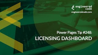 Power Pages Tip 248  Licensing Dashboard  Engineered Code [upl. by Lenes]