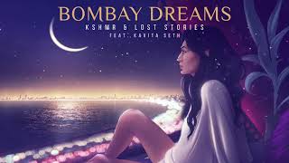 KSHMR amp Lost Stories  Bombay Dreams feat Kavita Seth [upl. by Seiber852]