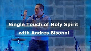 Andres Bisonni  Single touch of Holy Spirit [upl. by Oluas327]