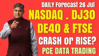 PCE Data News Live Trading  Nasdaq100 amp Dow Jones  Technical Analysis amp Prediction Today 26 July [upl. by Mabelle943]