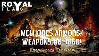 Dragons Dogma Dark Arisen  As melhores ArmorsWeapons do Game [upl. by Adnocahs951]