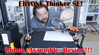 Eryone Thinker SE Unbox Assemble and Review Check out this amazing and affordable 3D Printer [upl. by Enneira620]