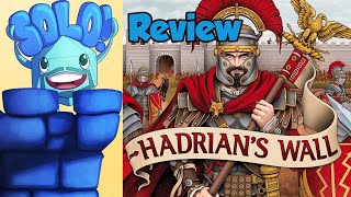 Hadrians Wall Solo Mode Review  with Mike DiLisio [upl. by Quill16]