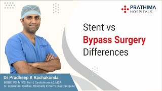 Stent Vs Bypass Surgery Differences  Explained by Dr Pradheep K Rachakonda Sr CTVS Surgeon [upl. by Haman]