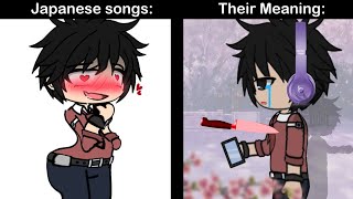 Japanese Songs VS When You Know their Meanings 😨😭 [upl. by Dlared]