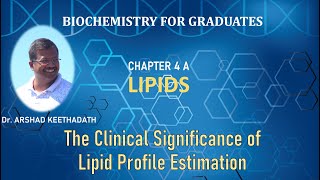 Lipids The Clinical Significance of Lipid Profile Estimation [upl. by Eillen]