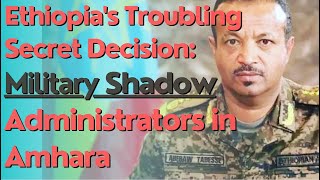 Ethiopia Rift RVTV Ethiopian Governments Risky Secret Move Military Administration in Amhara [upl. by Assilak176]