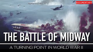 Midway The Battle That Changed WWII  InDepth Military Documentary [upl. by Ecurb]