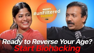 Ready to Reverse Your Age Start Biohacking Unfiltered ftDr Sajeev Nair [upl. by Acinnod]