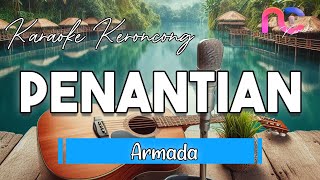 Karaoke Penantian  Keroncong Cover Armada [upl. by Lupe67]