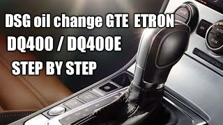 dsg VW gte oil change dq400 dq400e step by step etron [upl. by Karole]