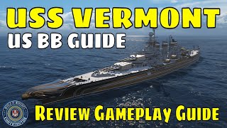 USS Vermont US American Battleships World of Warships Wows Review [upl. by Adnawahs]