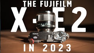 The Fujifilm XE2 in 2023 [upl. by Riddle]