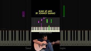 Ikaw at Ako by Johnoy Danao piano cover  sheet music amp lyrics [upl. by Viki]