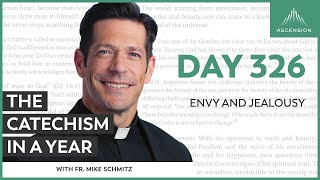 Day 326 Envy and Jealousy — The Catechism in a Year with Fr Mike Schmitz [upl. by Nessi921]