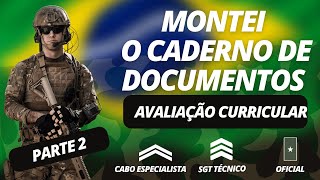 AVALIAÇÃO CURRICULAR  PARTE 2  Montei o caderno de documentos CABO SGT e OFICIAL TEMPORÁRIO [upl. by Pliner]