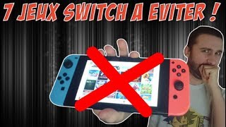 7 JEUX SWITCH A EVITER [upl. by Otanutrof]