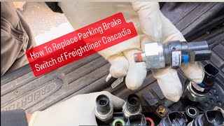 How To Replace Freightliner Cascadia Parking Brake Switch  Park Brake Air Low Brakes May Drag [upl. by Oirad]