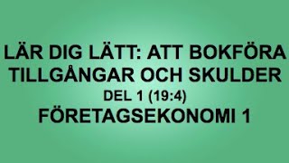 Lär dig lätt Att bokföra tillgångar och skulder  del 1 194  Företagsekonomi 1🍀🌸 [upl. by Ahl]