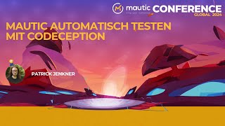 Mautic automatisch testen mit Codeception [upl. by Kassel]