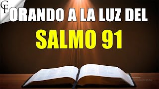 Salmo 91 La oración más poderosa [upl. by Aitsirk]