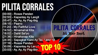 Pilita Corrales 2023 MIX  Top 10 Best Songs  Greatest Hits  Full Album [upl. by Perzan]