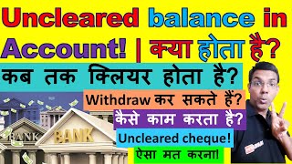 Uncleared balance in account  Bank account me uncleared balance Kya Hota Hai [upl. by Htrowslle343]