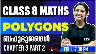 CLASS 8 MATHS  POLYGONS PART 2  ബഹുഭുജങ്ങൾ  CHAPTER 3  EXAM WINNER [upl. by Rene573]