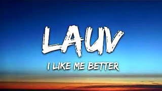 Lauv  I Like Me Better Lyrics [upl. by Ttergram]