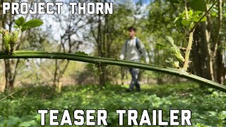 Project Thorn  Official Teaser Trailer [upl. by Ainaznat]