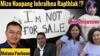 Mizo Naupang Crime tenawm lutuk chhui zauna  Live Discussion  Matana Pachuau [upl. by Leoline]