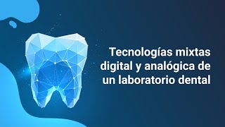 Tecnologías mixtas digital y analógica de un laboratorio dental [upl. by Aon]