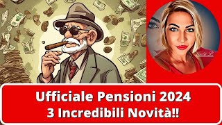 ⚠️ Pensioni ⚠️ 3 Incredibili Novità Ufficiali 2024 dal Governo Meloni❗️ [upl. by Eitisahc]