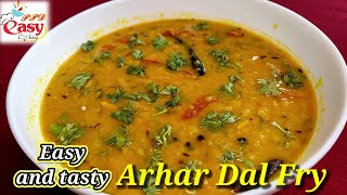 Arhar Dal fryArhar Dal tadkaEasy Toor dal recipeSplit Pigeon Peas recipeHow to cook dal fry [upl. by Brotherson]