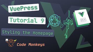 VuePress Tutorial 9  Styling the Homepage [upl. by Malkin]