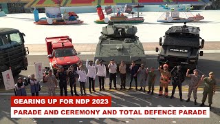 Gearing Up for NDP 2023 – Parade and Ceremony and Total Defence Parade [upl. by Yelbmik74]