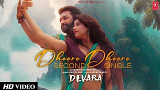 Dheere Dheere Song Devara  Shilpa Rao  Jr Ntr amp Janhvi kapoor  Devara Dheere Dheere Song [upl. by Rosemaria]