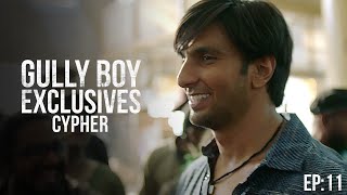 GullyBoy Exclusives EP11  The Cypher  Ranveer Singh  Siddhant Chaturvedi  Spitfire  DeeMC [upl. by Naujal]