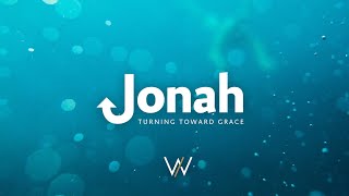 Jonah Turning Toward Grace  Missions Sunday [upl. by Idhem392]