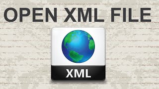 How to open XML file  2 Methods [upl. by Eki66]