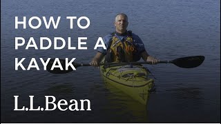 How To Paddle A Kayak  LLBean [upl. by Jedd]