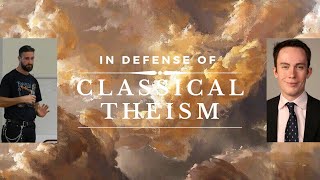 In Defense of Classical Theism  Gaven Kerr and Christopher Tomaszewski Christian Theology Series [upl. by Verne]