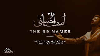 Coke Studio Special  AsmaulHusna  The 99 Names  Atif Aslam [upl. by Einwat841]