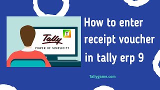 Receipt voucher or receipt entry in tally erp 9 [upl. by Cyprus]