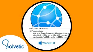 🌐 Activar o desactivar NetBIOS sobre TCPIP Windows 10 ✔️ [upl. by Nolrak773]