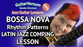 BOSSA NOVA Rhythm Guitar LESSON  LATIN Comping Patterns [upl. by Roque]